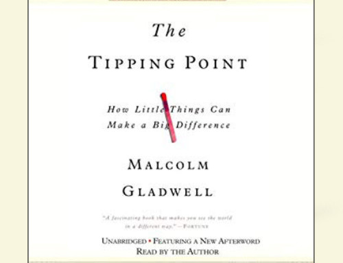 Recommended Reading: The Tipping Point: How Little Things Can Make a Big Difference